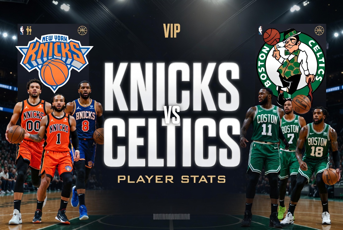 Knicks vs Boston Celtics Match Player Stats